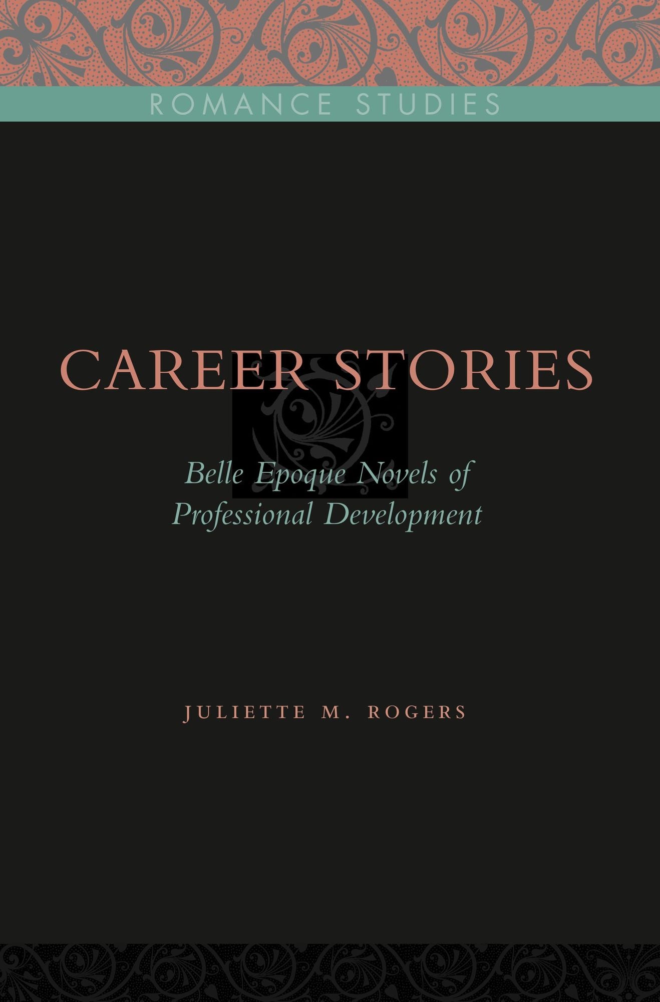 Career Stories: Belle Époque Novels of Professional Development