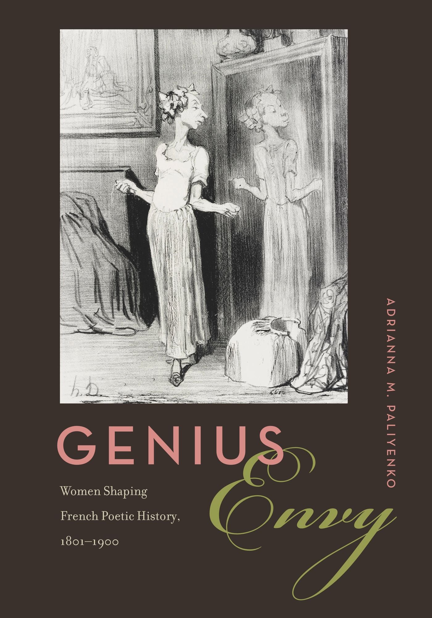 Genius Envy: Women Shaping French Poetic History, 1801-1900