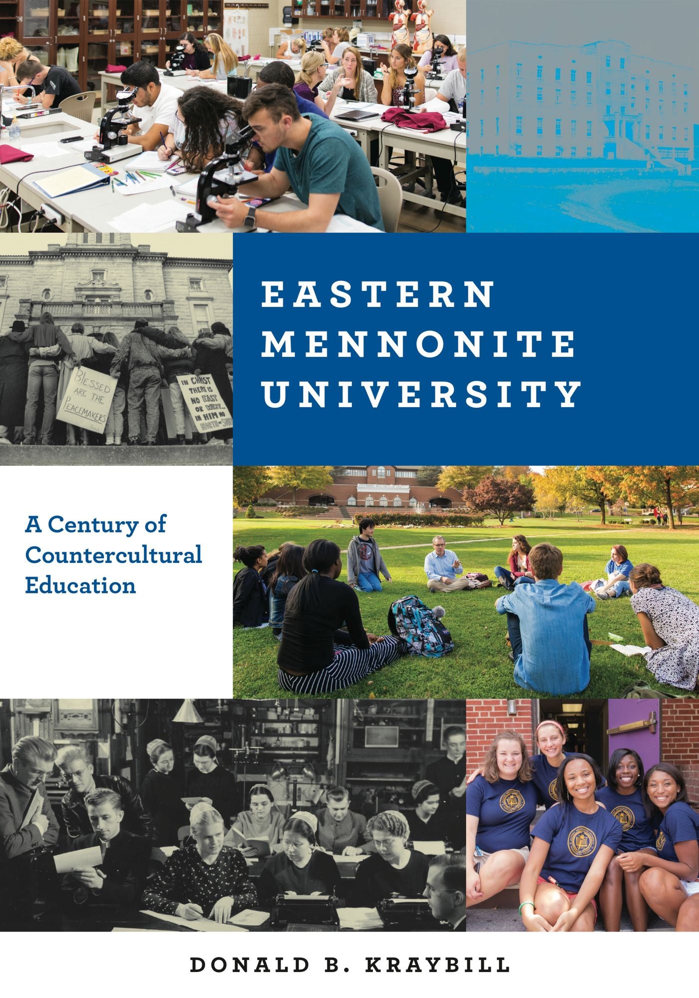 Eastern Mennonite University: A Century of Countercultural Education
