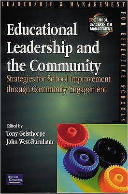 Educational Leadership and the Community: Strategies for School Improvement Through Community Engagement