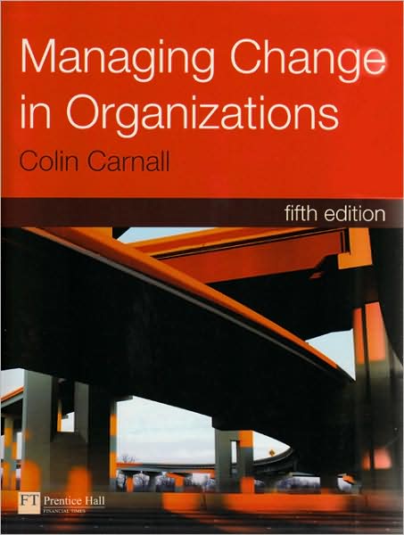 Managing Change in Organizations