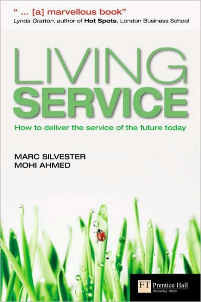 Living Service: How to deliver the service of the future today