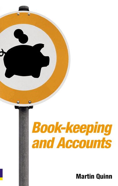 Book-keeping and Accounts for Entrepreneurs