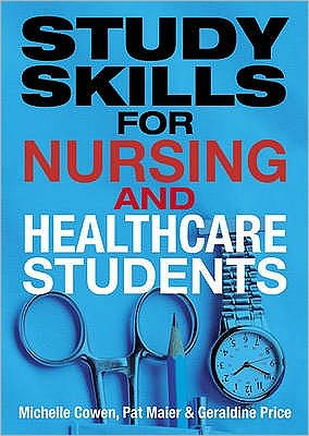 Study Skills for Nursing & Healthcare Students