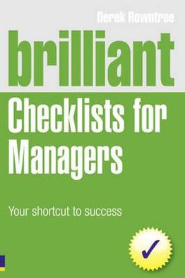 Brilliant Checklists for Managers, 4th edition: Your Shortcut to Success