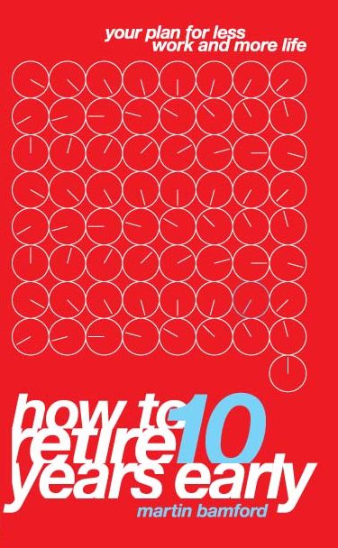 How to Retire 10 Years Early ePub eBook: Your plan for less work and more life