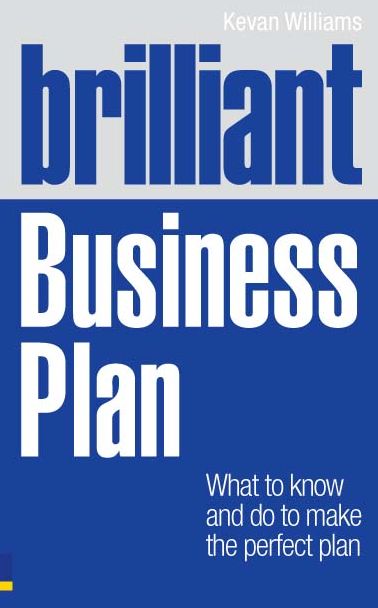 Brilliant Business Plan ePub eBook: What to know and do to make the perfect plan