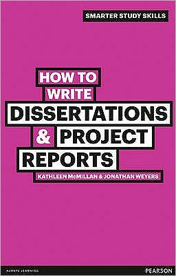 How to Write Dissertations and Project Reports