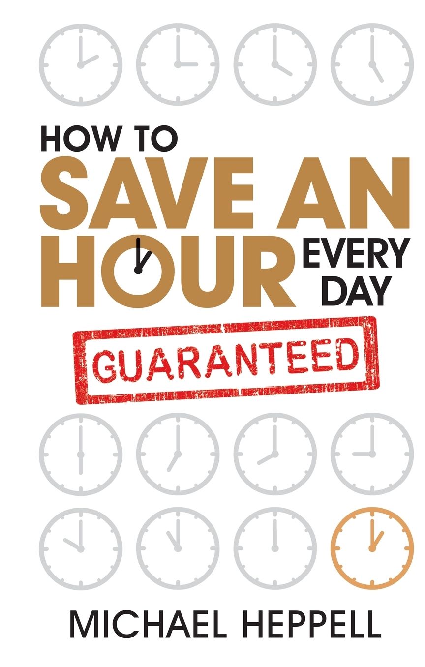How to Save an Hour Everyday