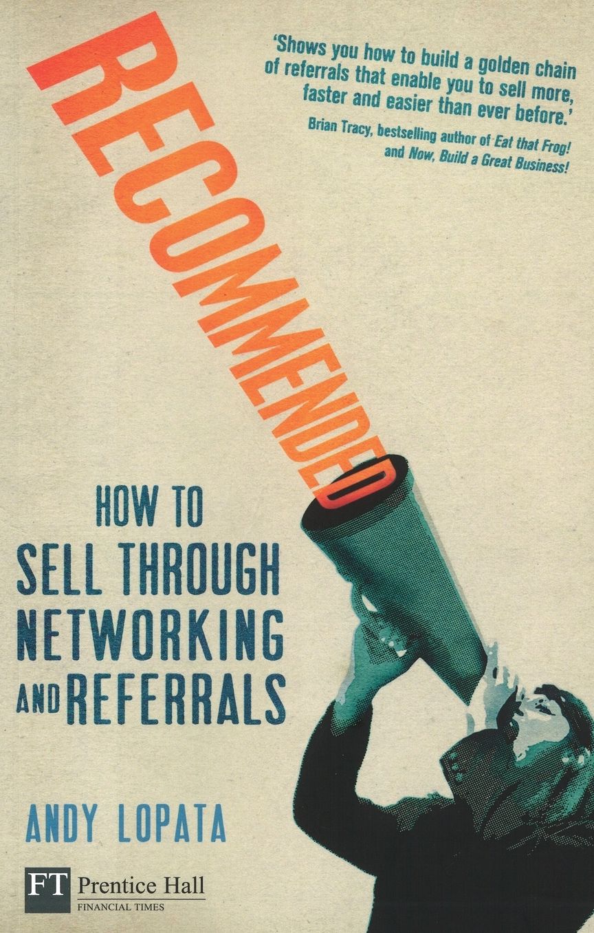 Recommended: How to sell through networking and referrals