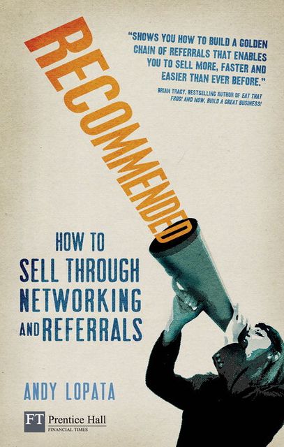 Recommended: How to sell through networking and referrals