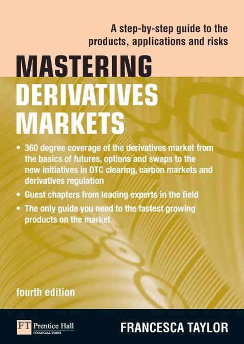 Mastering Derivatives Markets ePub eBook: A Step-by-Step Guide to the Products, Applications and Risks