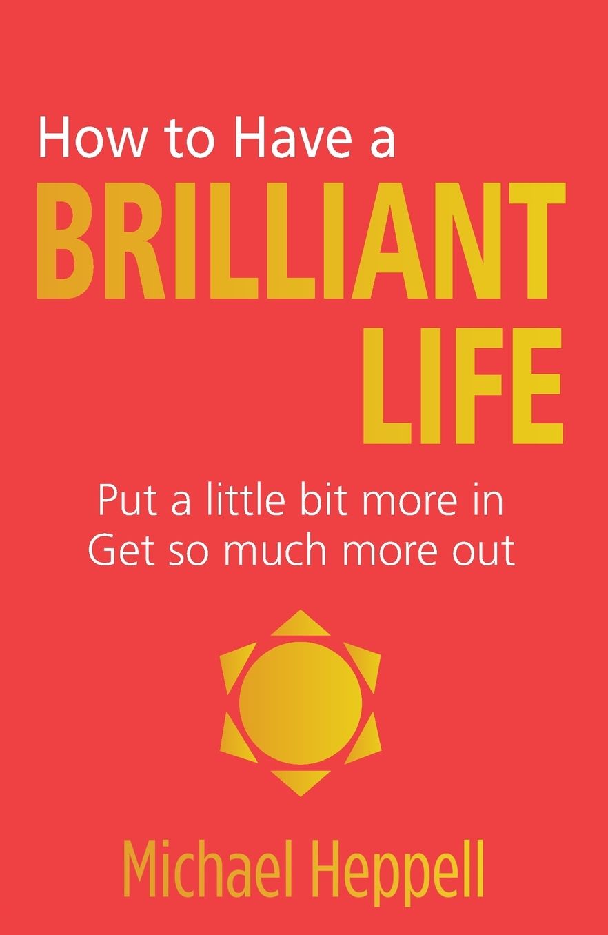 How to Have a Brilliant Life