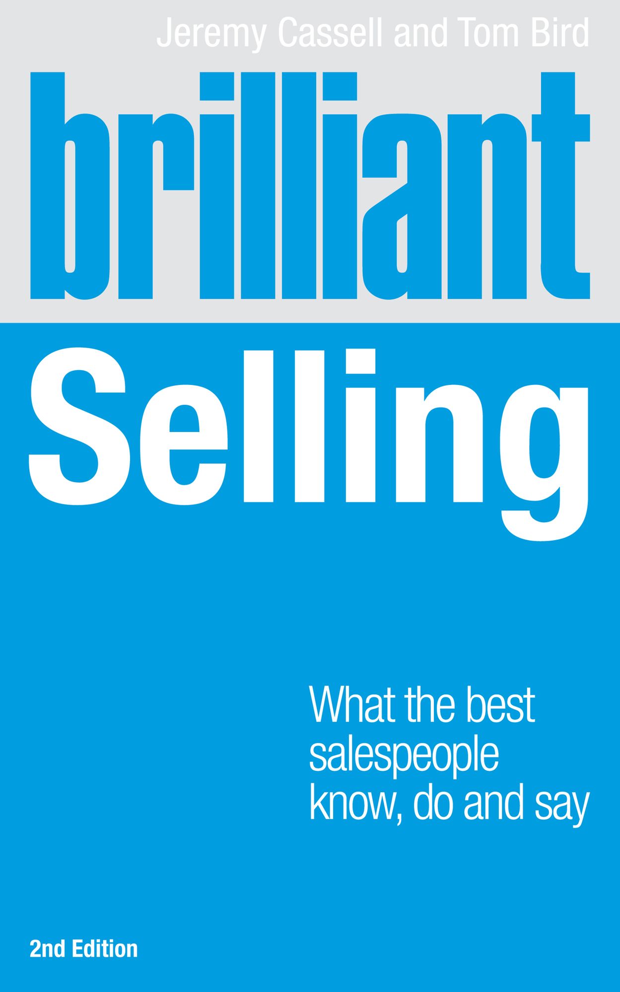 Brilliant Selling 2nd edn ePub eBook: What the best salespeople know, do and say