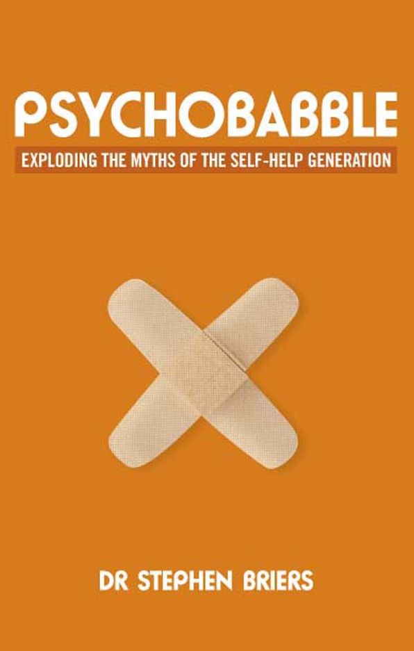 Psychobabble ePub eBook: Exploding the Myths of the Self Help Generation