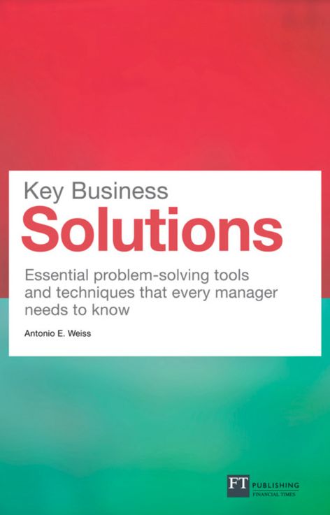 Key Business Solutions ePub eBook: Essential problem-solving tools and techniques that every manager needs to know