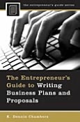 The Entrepreneur's Guide To Writing Business Plans And Proposals