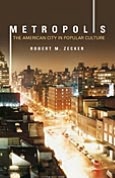 Metropolis: The American City in Popular Culture