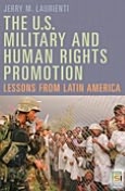 U. S. Military and Human Rights Promotion: Lessons from Latin America