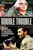 Double Trouble: Iran and North Korea as Challenges to International Security