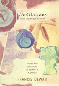 Invitations: God's Calling for Everyone: Stories and Quotations to Illuminate a Journey