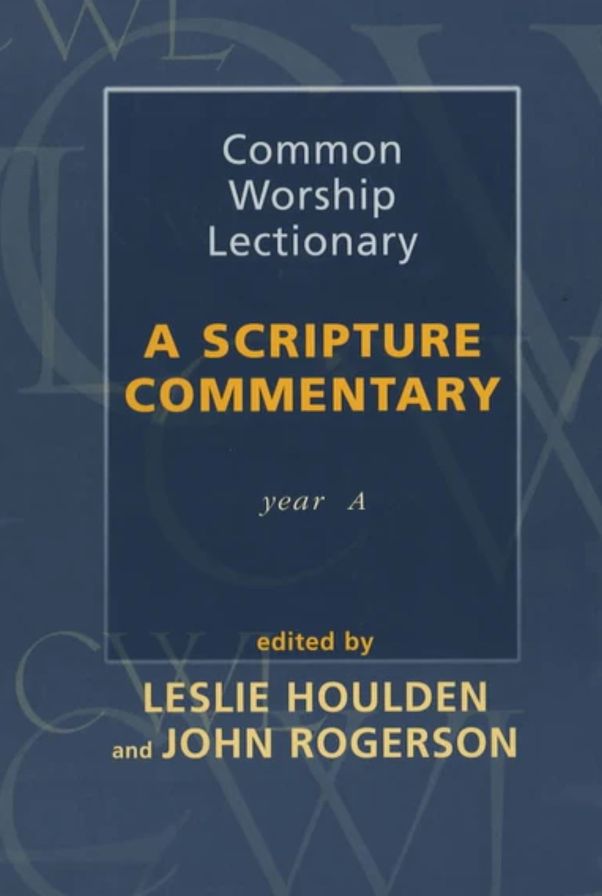 Common Worship Lectionary - A Scripture Commentary Year A