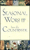 Seasonal Worship from the Countryside