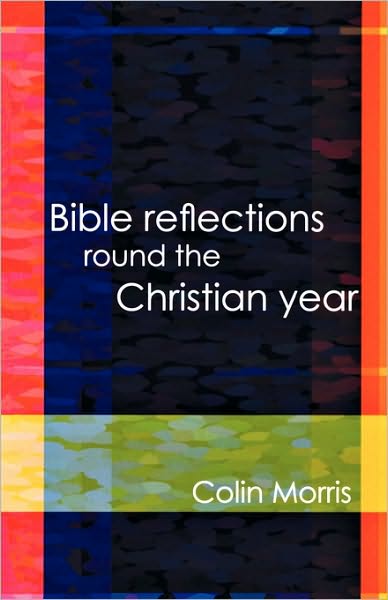 Bible Reflections Round Christian Year