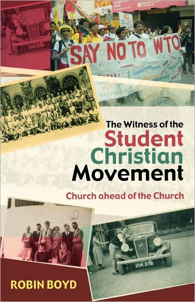 The Witness of the Student Christian Movement : Church ahead of the Church