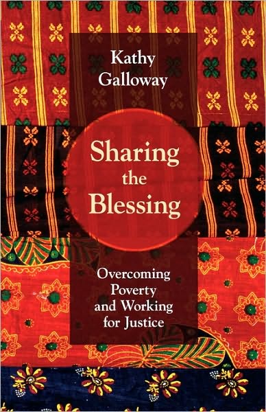 Sharing The Blessing - Overcoming Poverty And Working For Justice