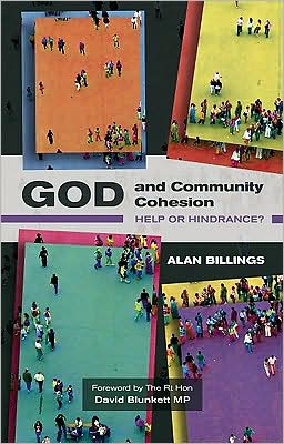 God and Community Cohesion: Help or Hindrance?