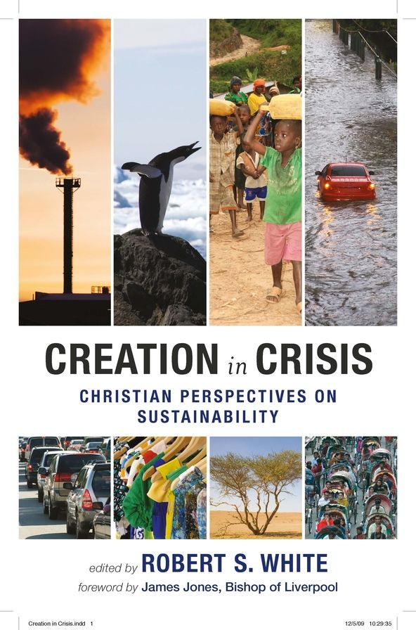 Creation In Crisis - Christian Perspectives On Sustainability