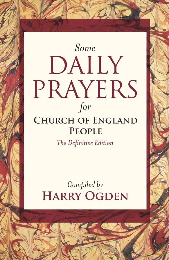 Some Daily Prayers For Church Of England People - The Definitive Edition