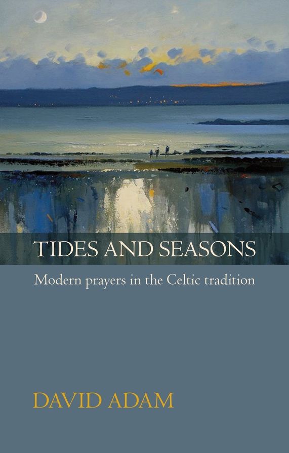Tides And Seasons Reissue - Modern Prayers In The Celtic Tradition