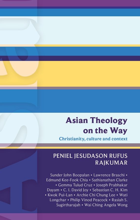 Asian Theology on the Way: Christianity, Culture and Context (Isg 50)