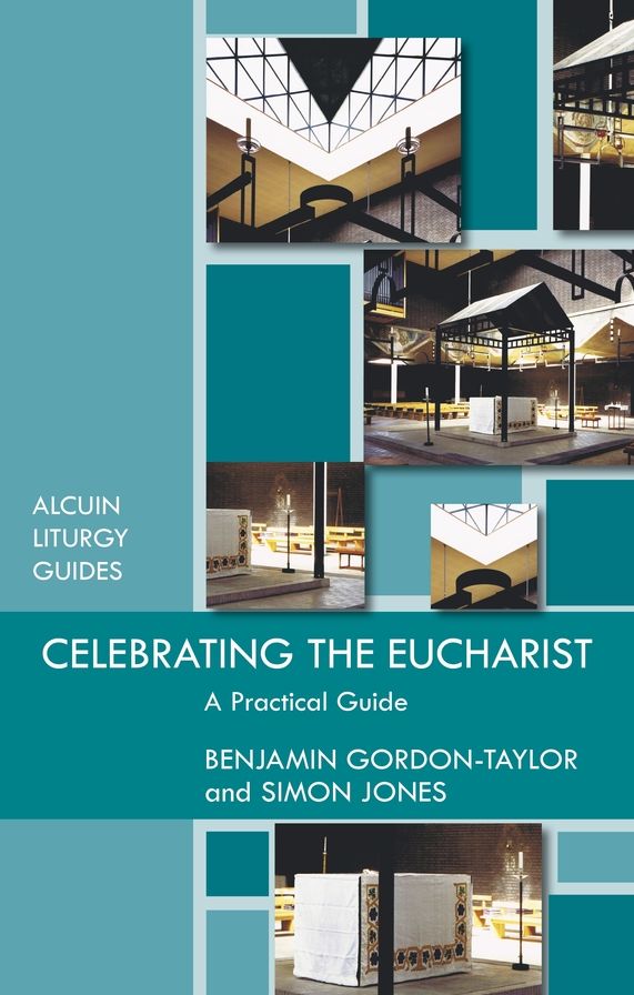 Celebrating The Eucharist - A Practical Guide