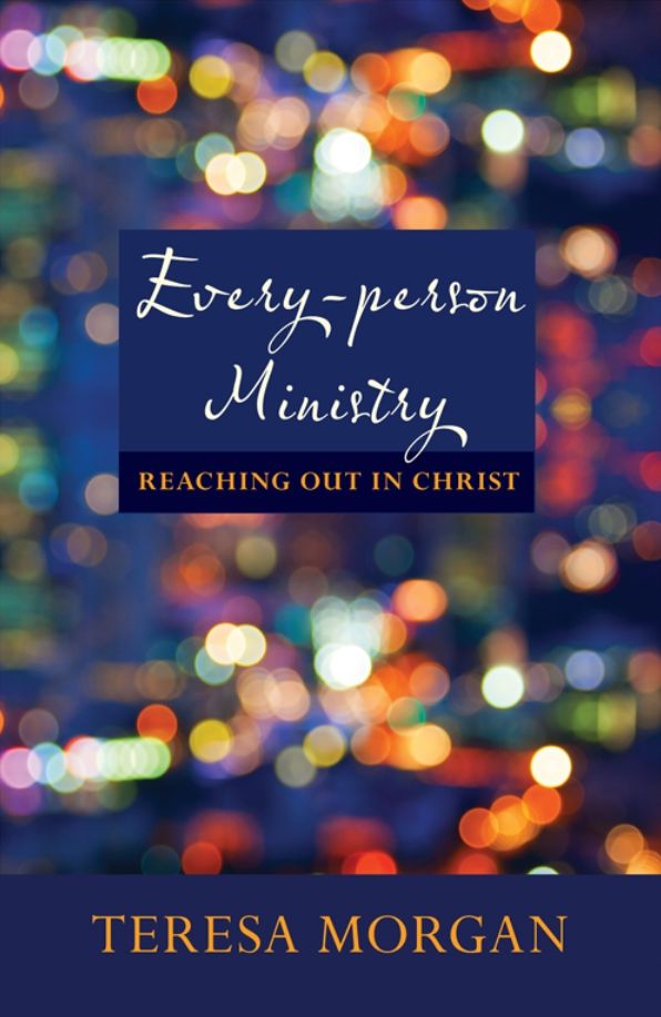 Every-Person Ministry: Reaching out in Christ