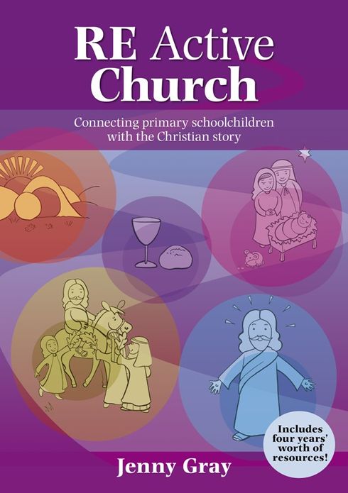 RE Active Church: Connecting Every Primary School Child With The Christian Story