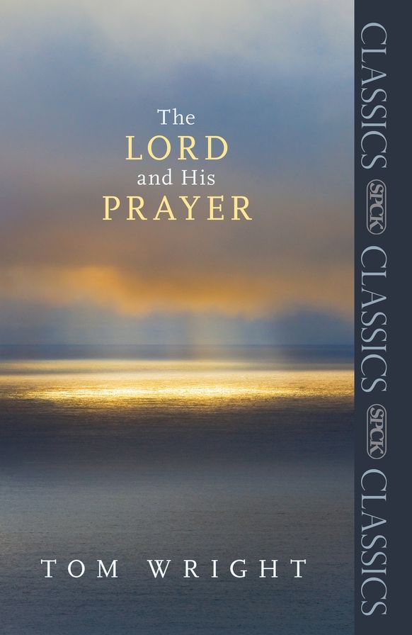 The Lord and His Prayer