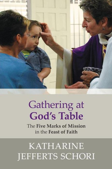 Gathering at God's Table: The five marks of mission in the feast of faith