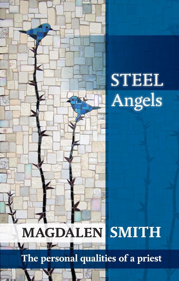 Steel Angels: The Personal Qualities Of A Priest