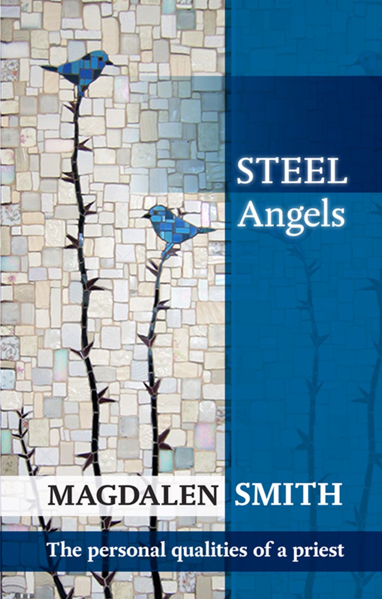 Steel Angels: The personal qualities of a priest