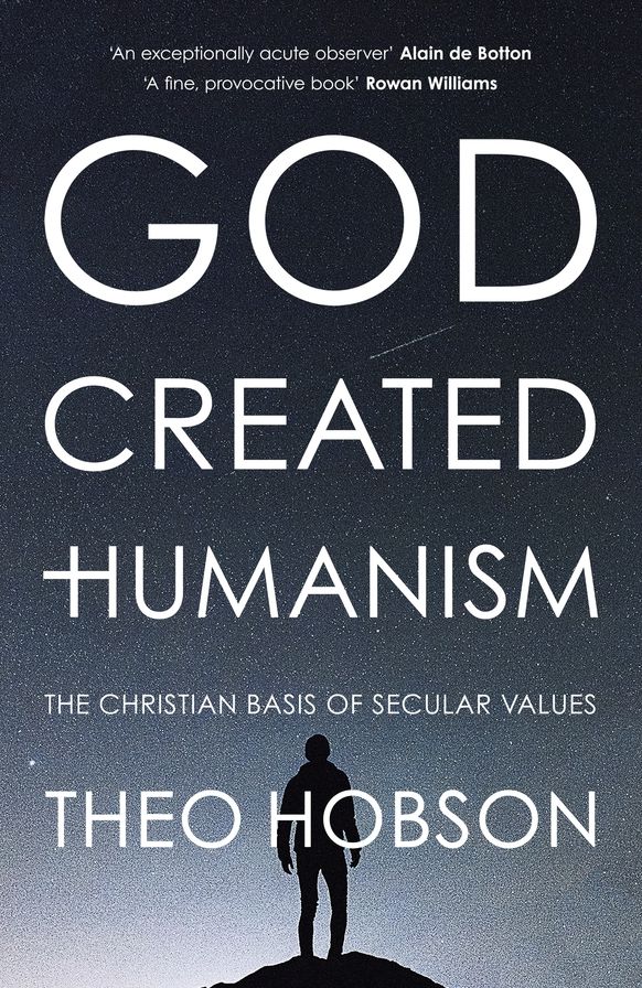 God Created Humanism: The Christian Basis Of Secular