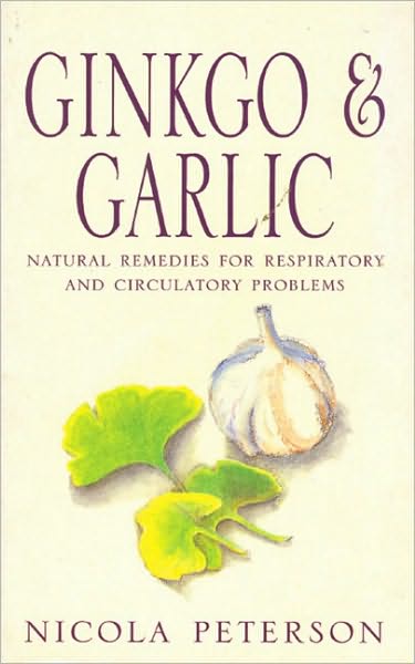 Ginkgo & Garlic: Natural Remedies for Respiratory and Circulatory Problems