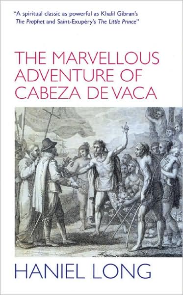 The Marvellous Adventure of Cabeza de Vaca