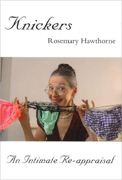 Knickers: An Intimate Re-appraisal
