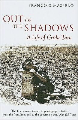 Out of the Shadows: A Life of Gerda Taro