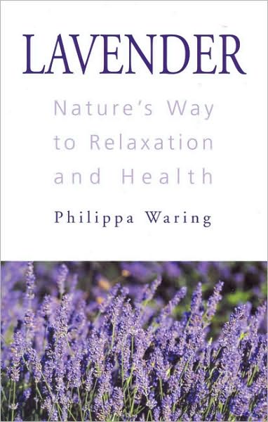 Lavender: Nature's Way to Relaxation and Health
