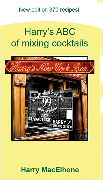 Harry's ABC of Mixing Cocktails
