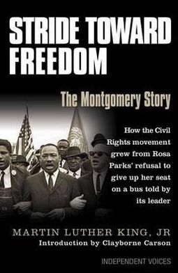 Stride Toward Freedom: The Montgomery Story. Martin Luther King, JR.
